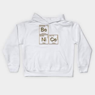 Element Of Being Nice Periodic Table Kids Hoodie